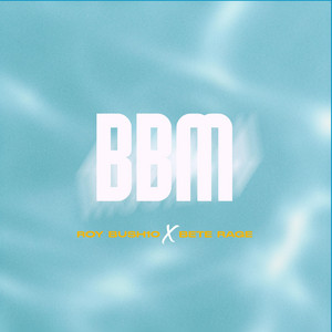 BBM (feat. Bête Ragée)
