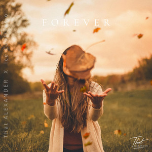 Forever by That ALEXANDER, Ice Cautiverio