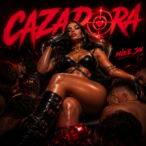 LA CAZADORA by Mike Sn