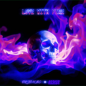 LOVE WITH FIRE