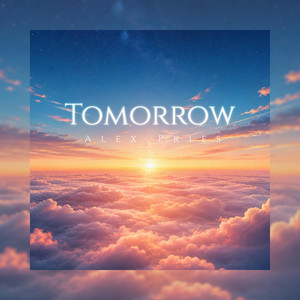 Tomorrow by Alex Pries