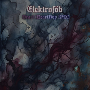 Heart - Hearthop Rmx by Elektroföb