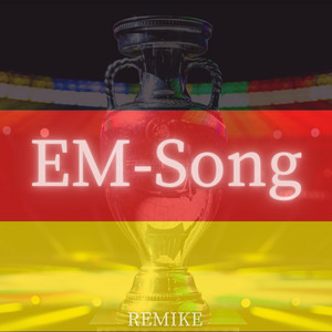 REMIKE - EM Song 2024