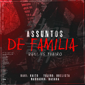 Assuntos de Família (Baki vs Yujiro) by Kaito Rapper