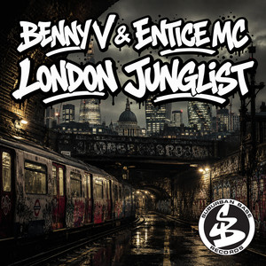 London Junglist - Instrumental by Benny V, Entice MC