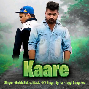 Kaare by Jaswant Seerha, Gulab Sidhu