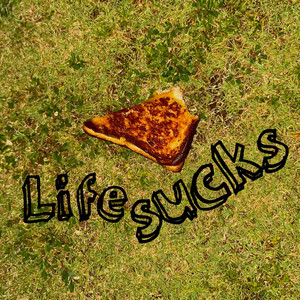 Life Sucks by 4gotten