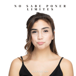 NO SABE PONER LIMITES by Nuevay Md