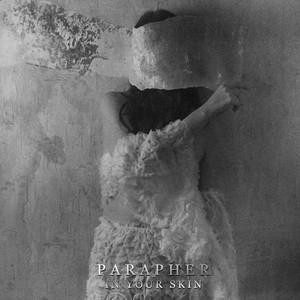 IN YOUR SKIN by Parapher