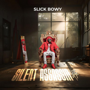 Silent Assasin Freestyle by Slick Bowy