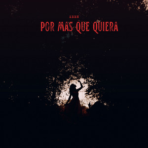 Por Mas Que Quiera by Zeen