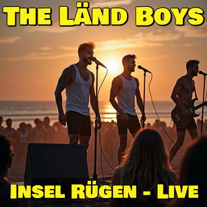The Länd Boys - Insel Rügen (Live)