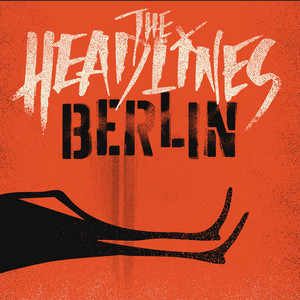 Berlin by The Headlines
