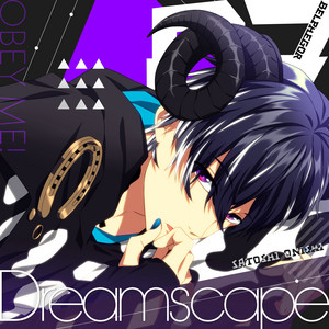 Dreamscape by ベルフェゴール(CV:大西 哲史)