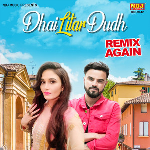 Dhai Litar Dudh (Remix Again) by Sonu Garanpuria