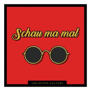 Schau ma mal by Unlimited Culture