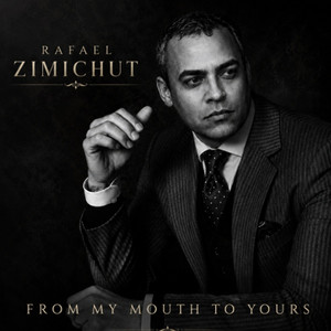 FROM MY MOUTH TO YOURS by Rafael Zimichut