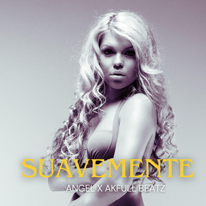 Suavemente by Angel, Akfull Beatz