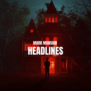 Headlines (Radio edit) by Mark Mansion