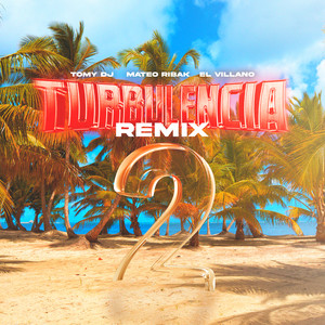 Turbulencia 2 (Soltera Te Dejaron en Verano) [Remix Oficial]
