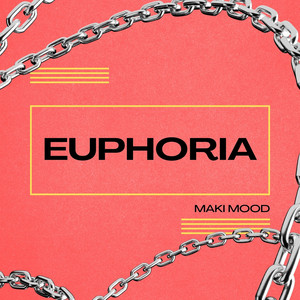 Euphoria by Maki Mood