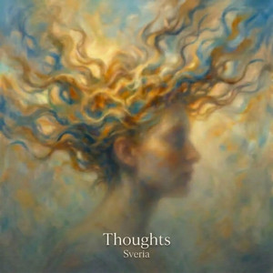 Thoughts by Sveria