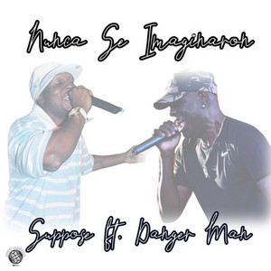 Danger Man, Pty Audio & Suppose - Nunca Se Imaginaron (Remastered) [Remake]