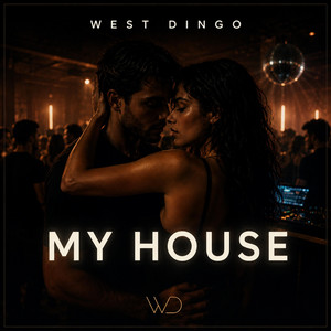 My House by West Dingo