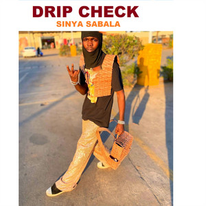 Sinya Sabala - Drip Check