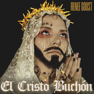 El Cristo Buchón by Renee Goust