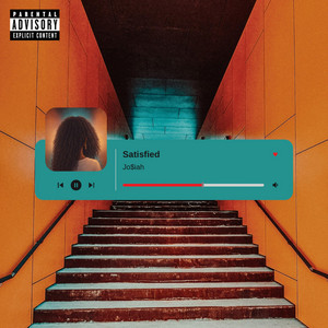 Satisfied by Jo$iah