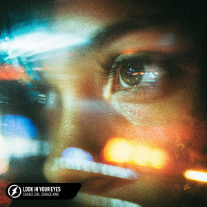 Garage Girl & Garage King - Look In Your Eyes
