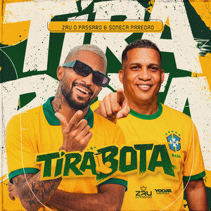 Tira a Bota by Zau, Soneca Paredão