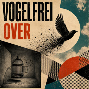 Over by Vogelfrei