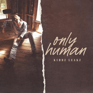 Only Human by Kiddz Leakz