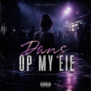 Dans Op My Eie by Sokkie Sentraal