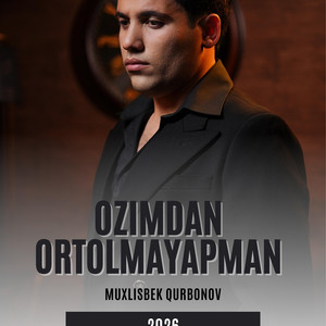 Muxlisbek Qurbonov - O'zimdan ortolmayapman