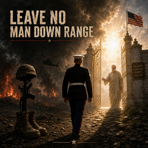 Leave No Man Down Range by Clade Tuttle