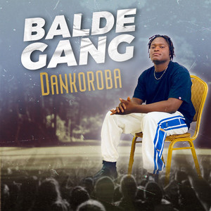 Balde Gang - Dankoroba