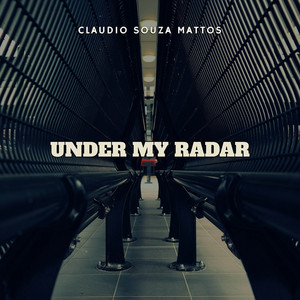 Under My Radar by Claudio Souza Mattos