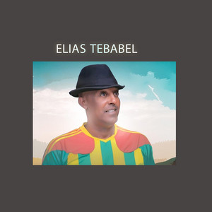 Elias Tebabel - Gonder