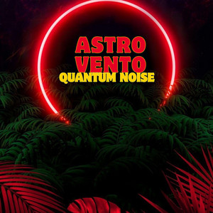 Quantum noise by Astro vento
