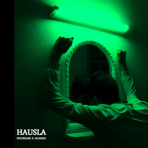 Hausla (feat. Adarsh)