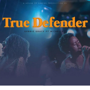 True Defender by Michelle Kyalisiima, Debbie Grace