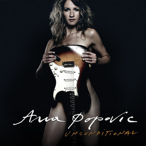 Unconditional by Ana Popovic