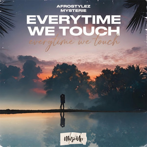 Everytime We Touch by Afrostylez, Mysterie