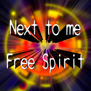Next to Me - Next Version by Free Spirit