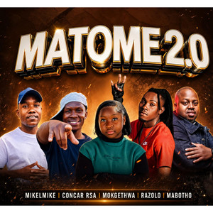 Matome 2.0 by Mokgethwa Mmabutla, Razolo, Mabotho, Concar RSA, MikelMike