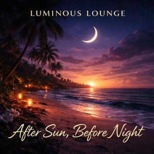 Salted Dusk by Luminous Lounge