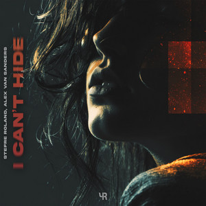 I Can't Hide by Stefre Roland, Alex Van Sanders